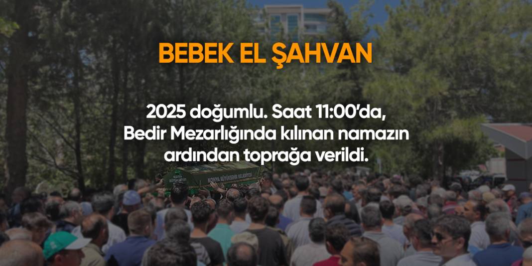 Konya'da bugün vefat edenler | 1 Ağustos 2025 13